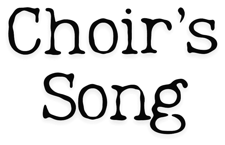 Choir's Song